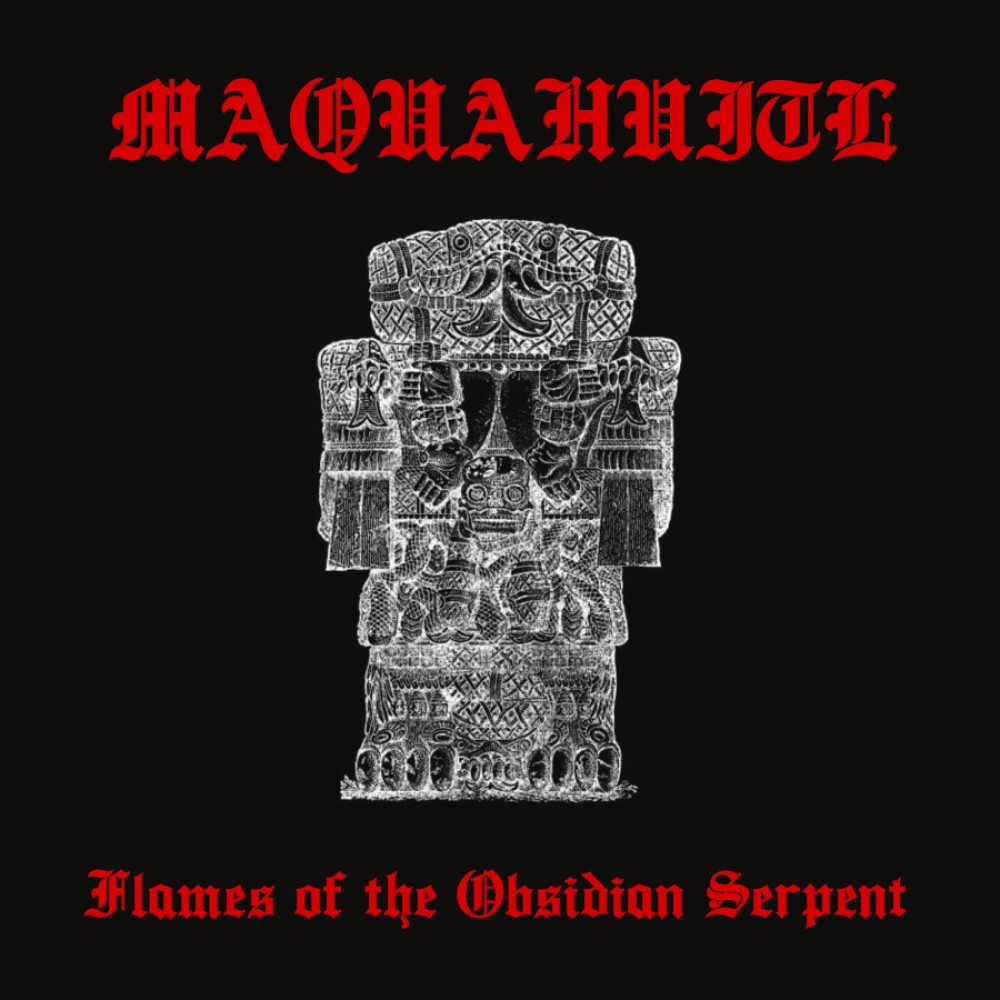 Maquahuitl – Flames of the Obsidian Serpent LP
