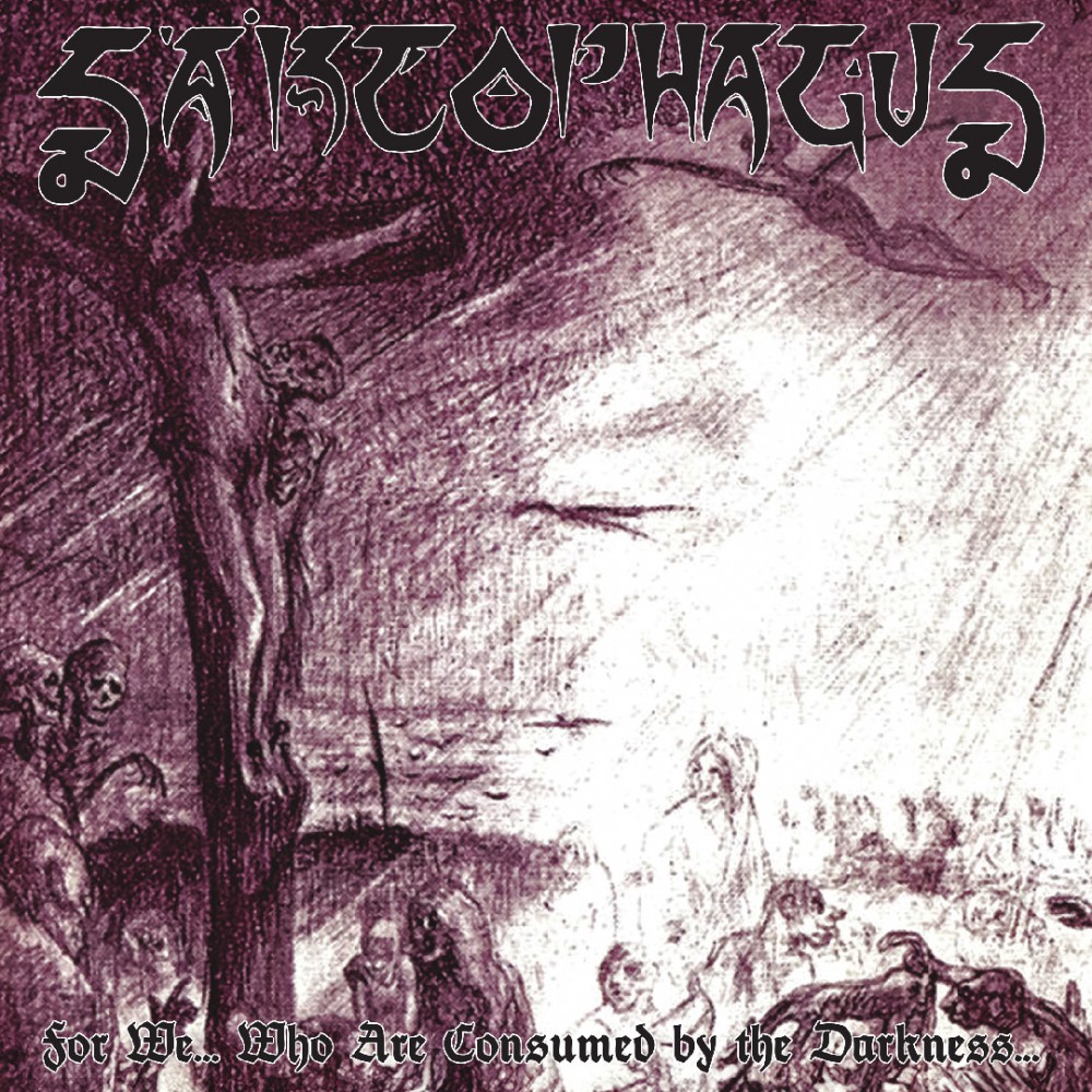 Sarcophagus – For We… Who Are Consumed By The Darkness… DigiCD
