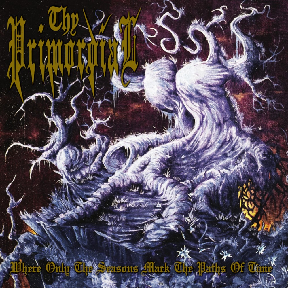 Thy Primordial – Where Only The Seasons Mark The Paths Of Time LP