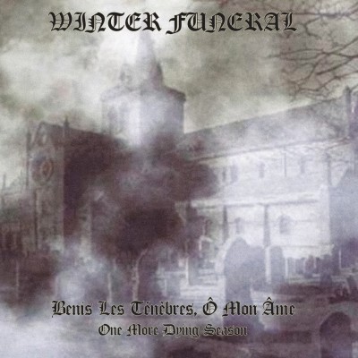 Winter Funeral – Bénis Les Ténèbres, Ô Mon Âme… DigiCD