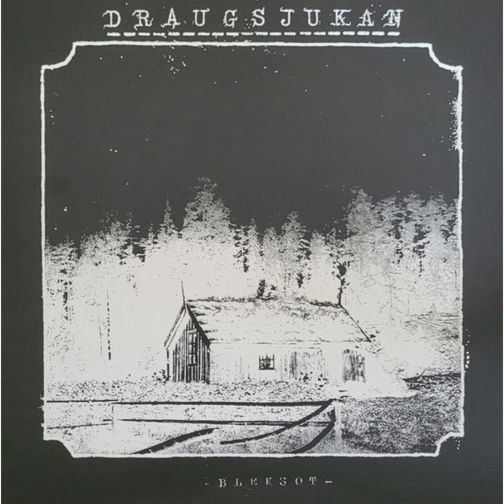 Dragsjukan – Bleksot LP