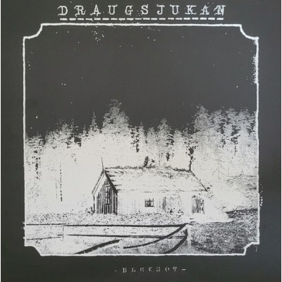 Dragsjukan – Bleksot LP