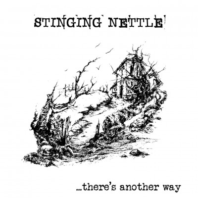 Stinging Nettle – …There’s Another Way LP