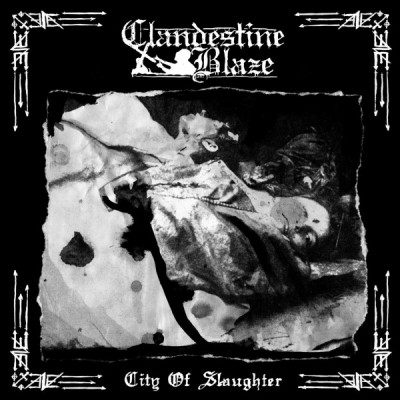Clandestine Blaze – City Of Slaughter CD