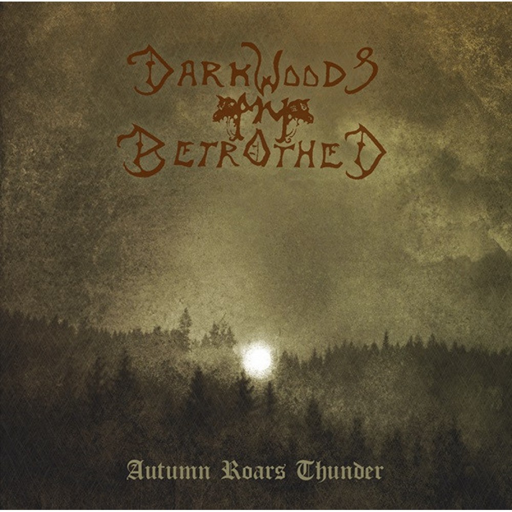 Darkwoods My Betrothed – Autumn Roars Thunder CD
