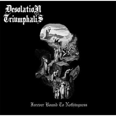 Desolation Triumphalis – Forever Bound To Nothingness DigiCD