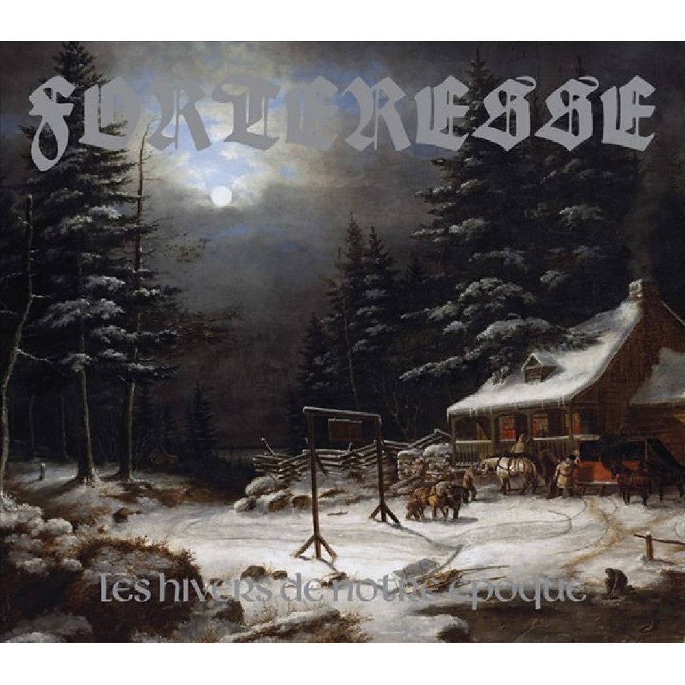 Forteresse – Les Hivers De Notre Époque DigiCD