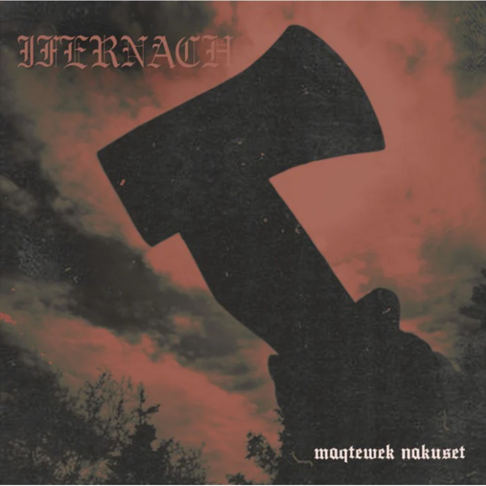 Ifernach – Maqtewek Nakuset CD