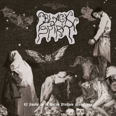 Black Spirit - El Sueño de la Razón Produce Monstruos LP