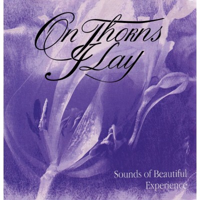On Thorns I Lay - Sounds of Beautiful Experience LP