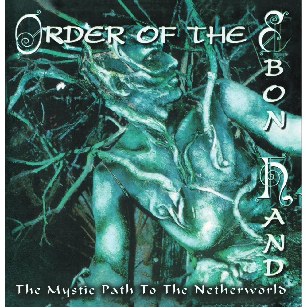Order of the Ebon Hand - The Mystic Path To The Netherworld LP