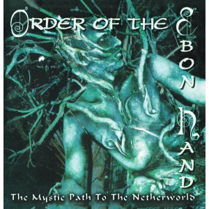 Order of the Ebon Hand - The Mystic Path To The Netherworld LP