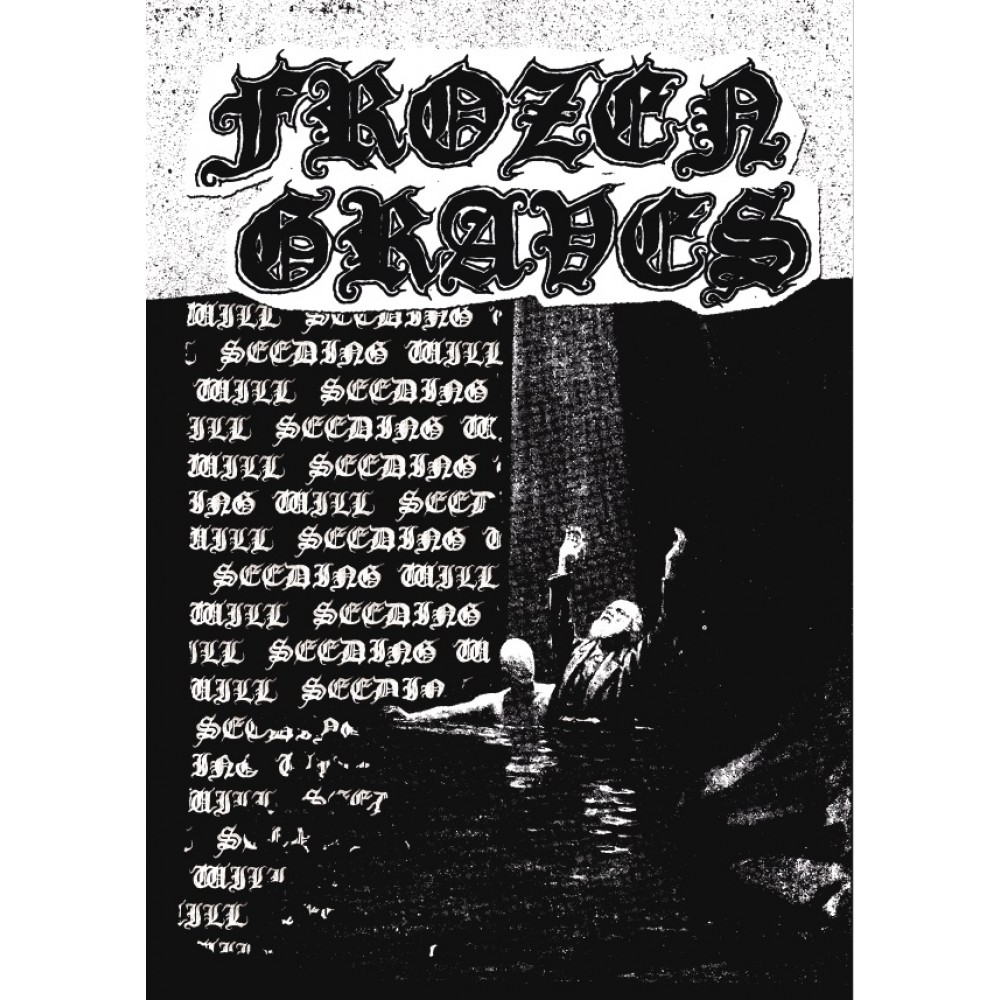 Frozen Graves - Seeding Will (Test Press Lim. 20 Copies)