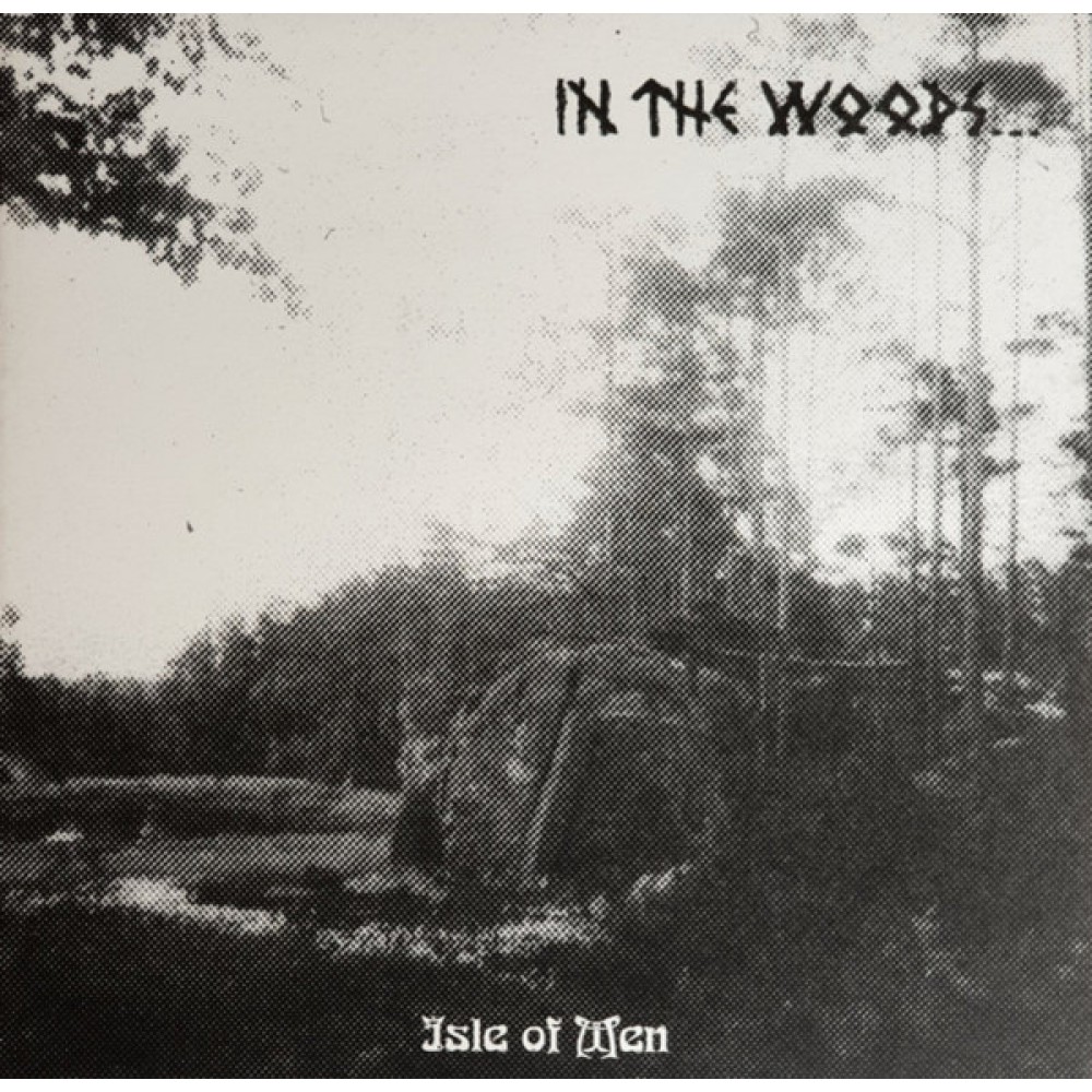 In The Woods... – Isle Of Men CD