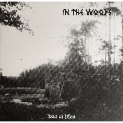 In The Woods... – Isle Of Men CD