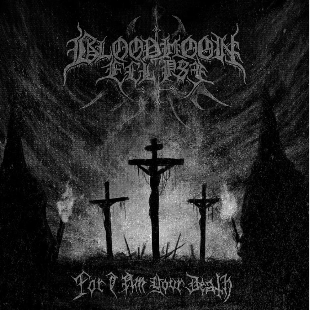 Bloodmoon Eclipse – For I Am Your Death LP