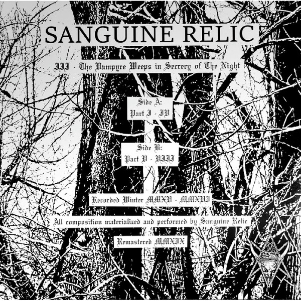 Sanguine Relic – III - The Vampyre Weeps In Secrecy Of The Night LP