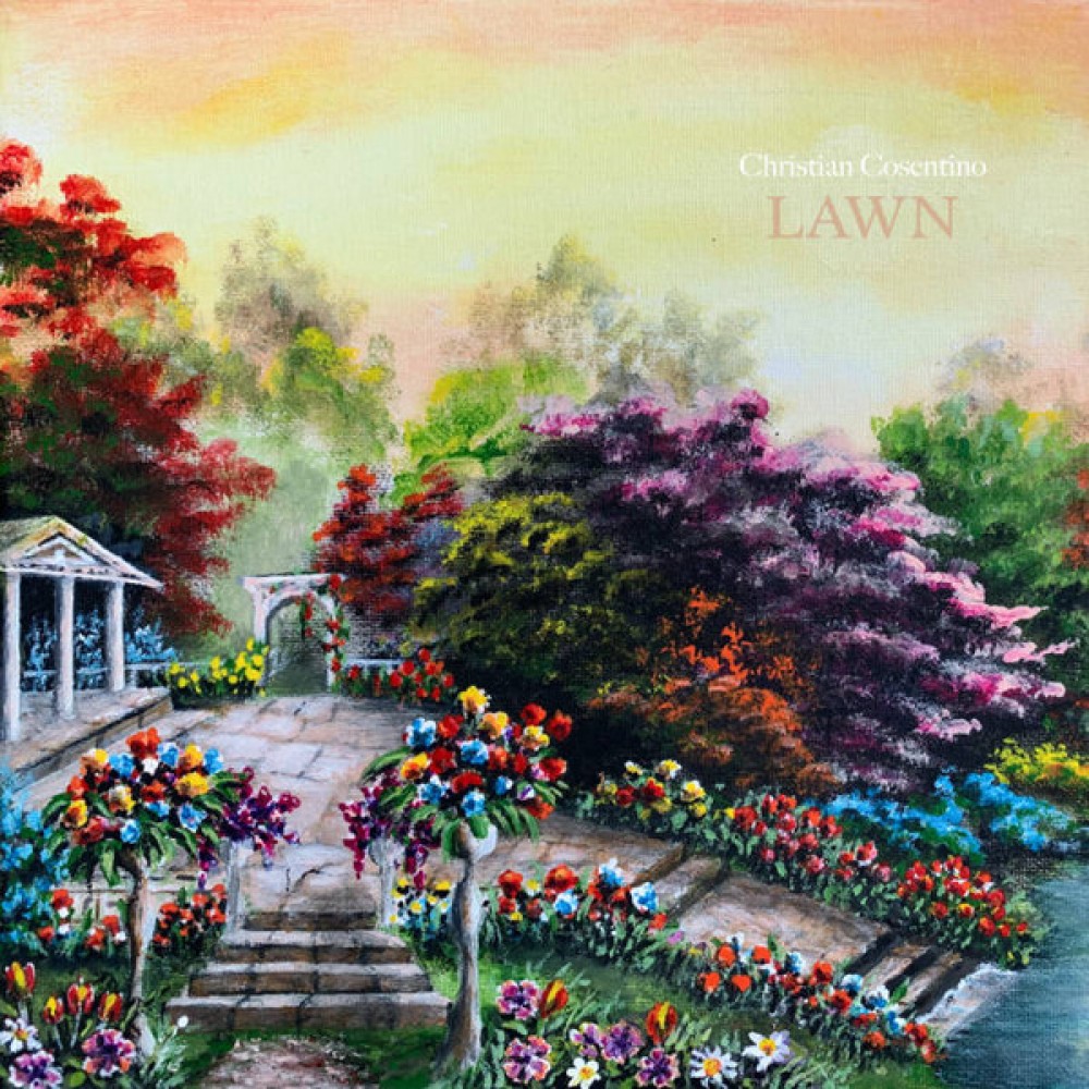 Christian Cosentino – Lawn LP
