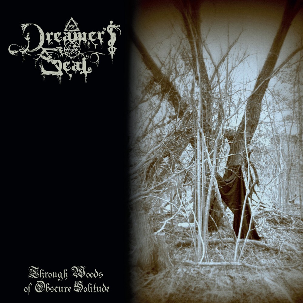Dreamer's Seal – Through Woods Of Obscure Solitude LP