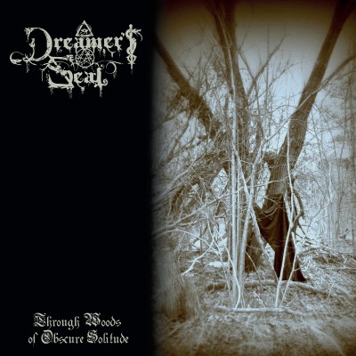Dreamer's Seal – Through Woods Of Obscure Solitude LP
