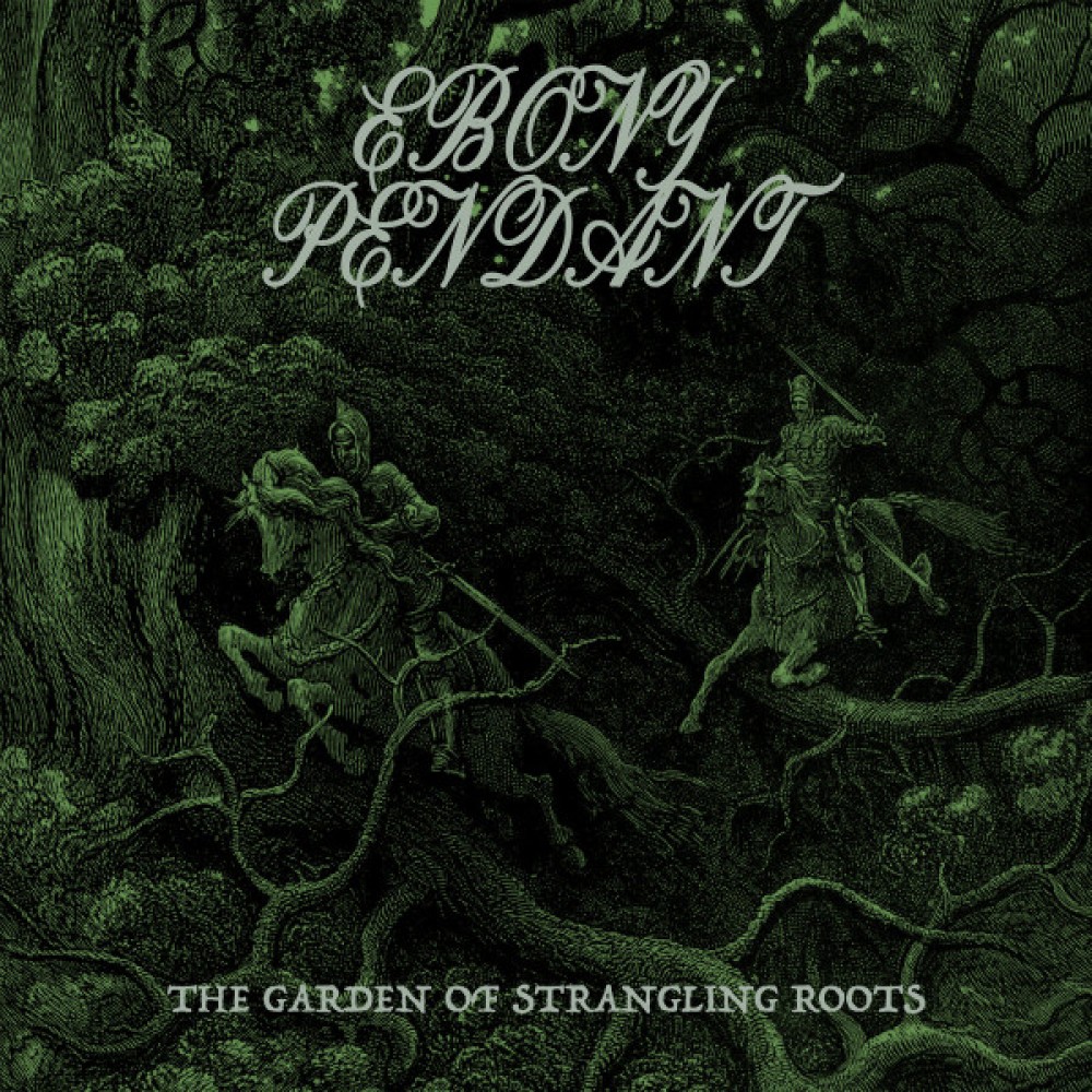 Ebony Pendant – The Garden Of Strangling Roots LP