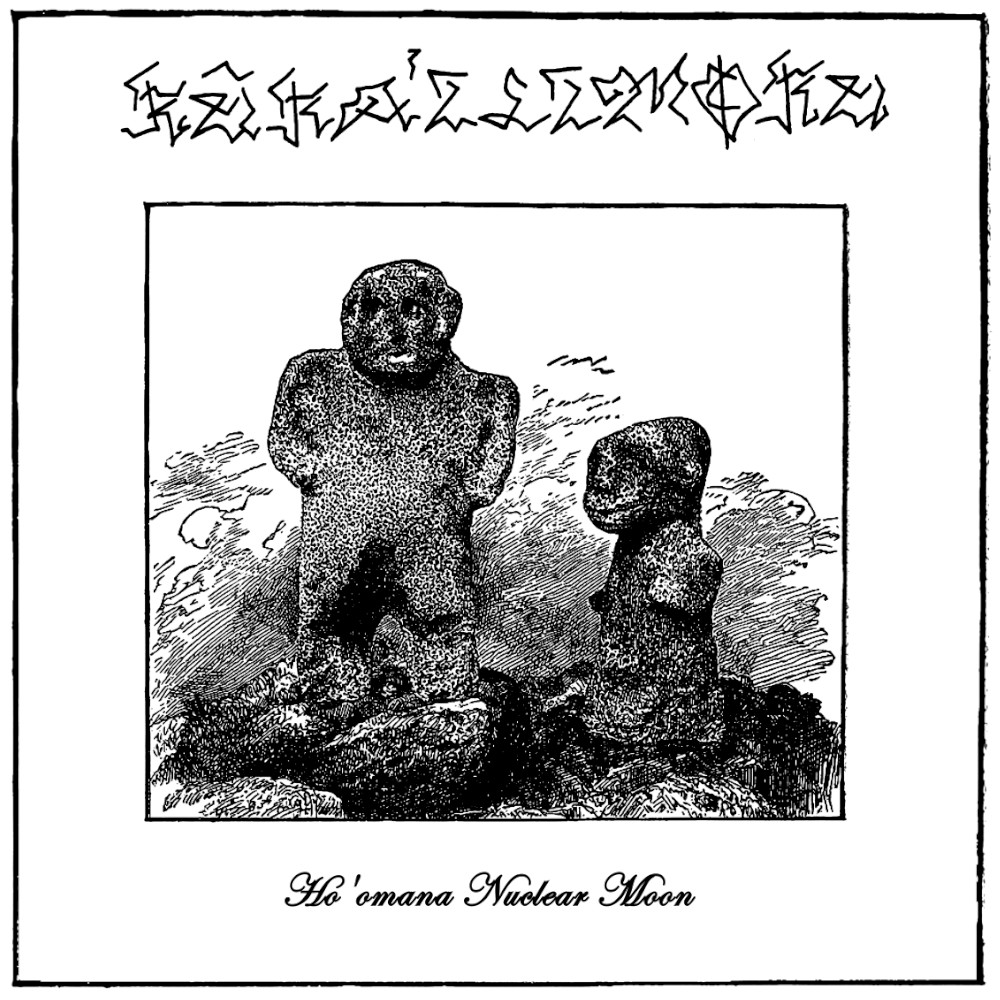 Kūka'ilimoku – Ho'omana Nuclear Moon LP