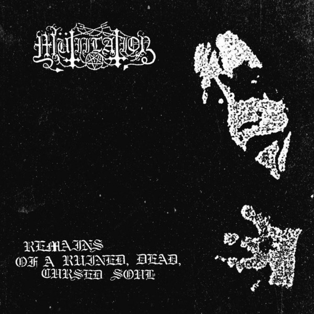 Mütiilation – Remains Of A Ruined, Dead, Cursed Soul LP