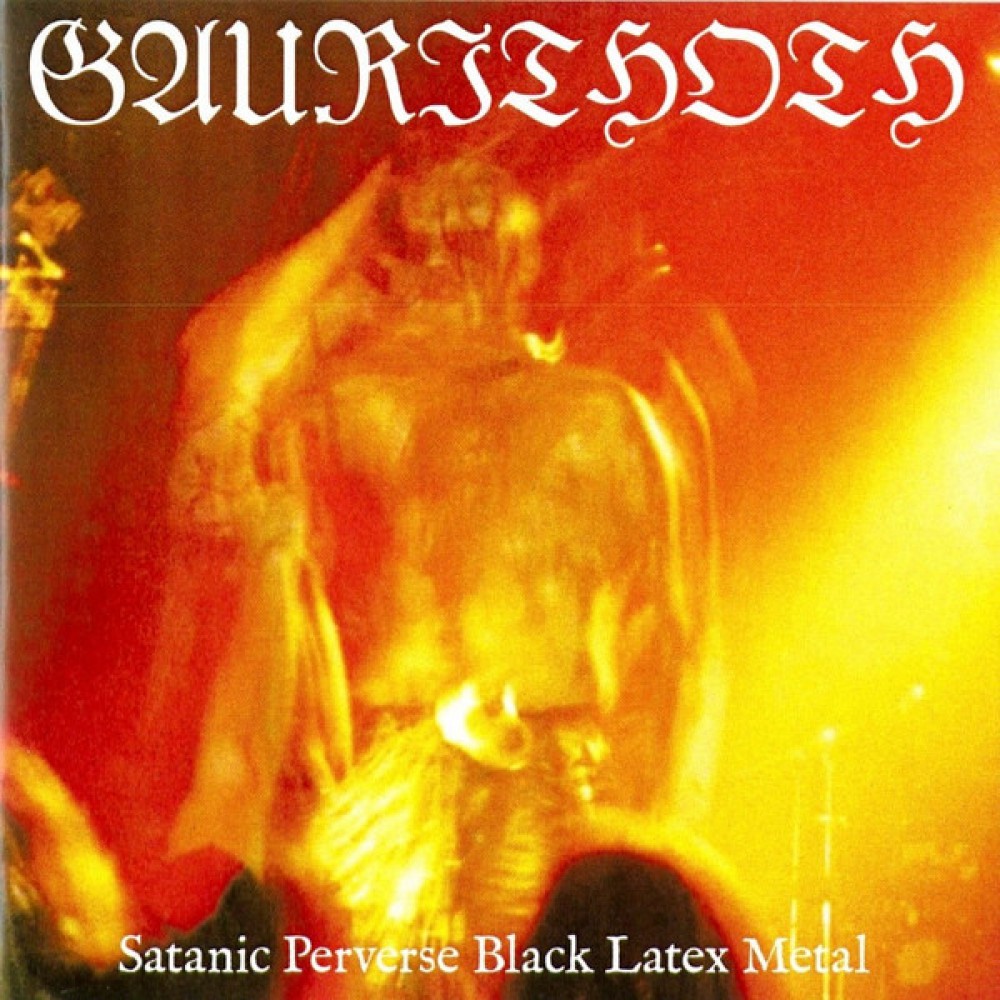 Gaurithoth – Satanic Perverse Black Latex Metal CD